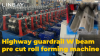 Pre-cut highway guardrail W beam roll forming machine