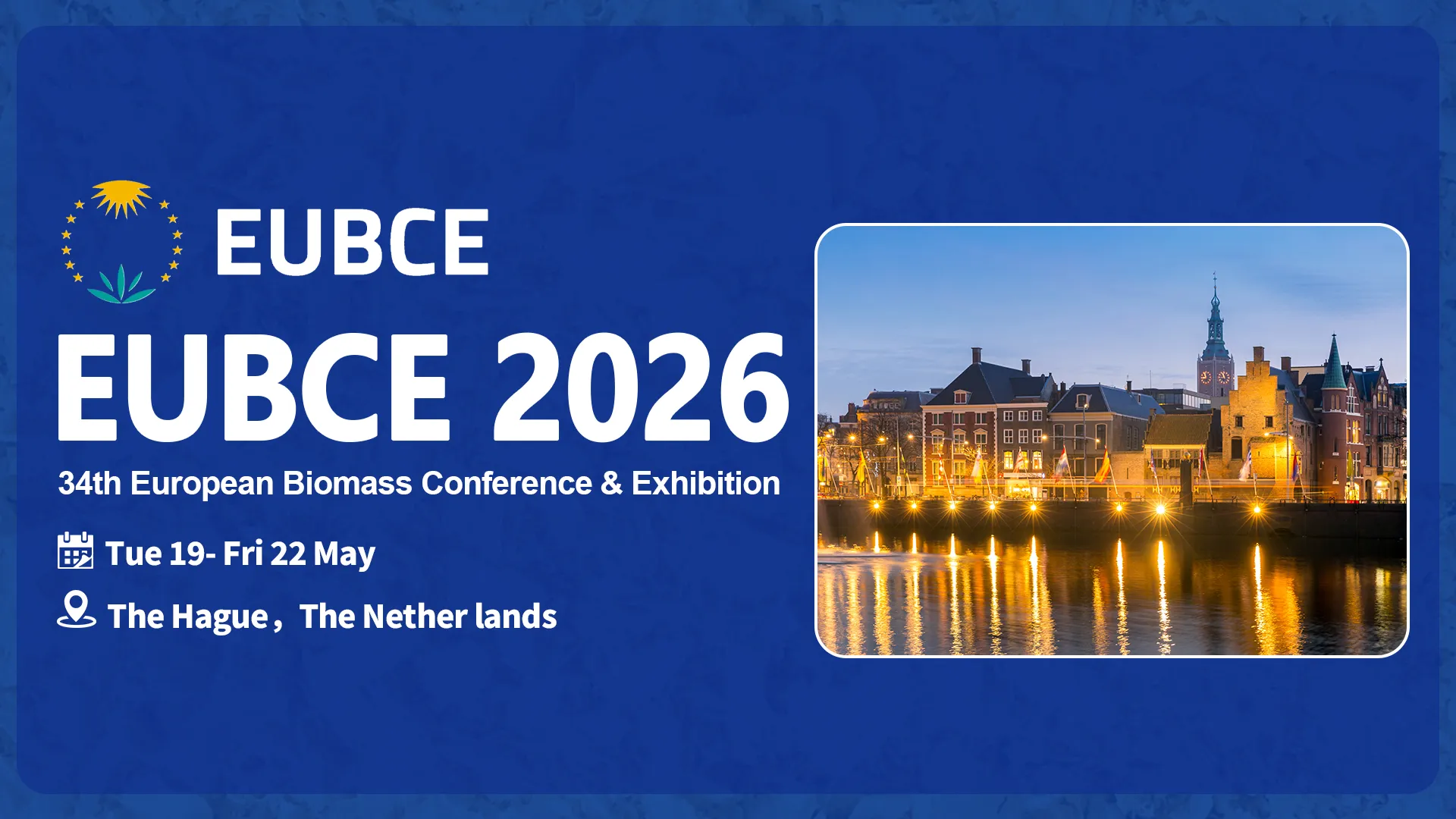 19-22 de mayo de 2026 34ª Conferencia y Exposición Europea de Biomasa