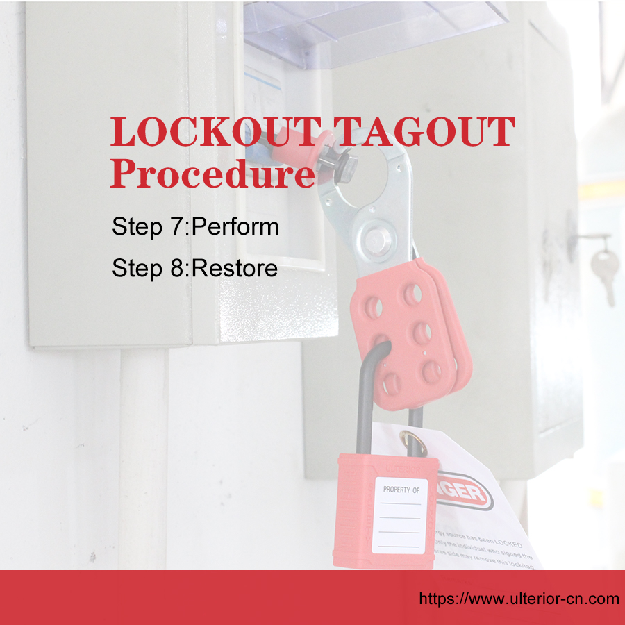 lockout tagout procedure Restore equipment protection devices.