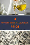 Four points influence the price of cooking oil most: