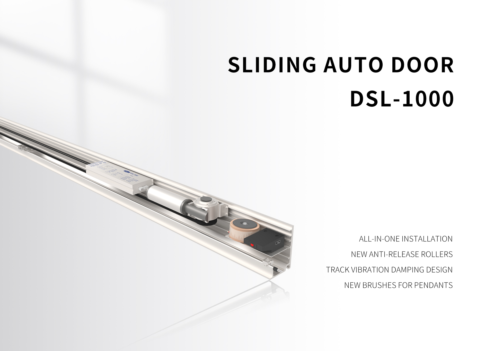 Sliding auto-door dsl-1000，all-in-oneinstallation，new anti-release rollers，track vibration damping design，new brushes for pendants
